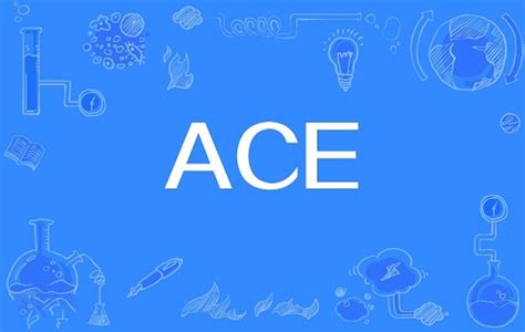 揭秘'ACE'：这个英文单词背后的多层含义与精彩解读！ 4